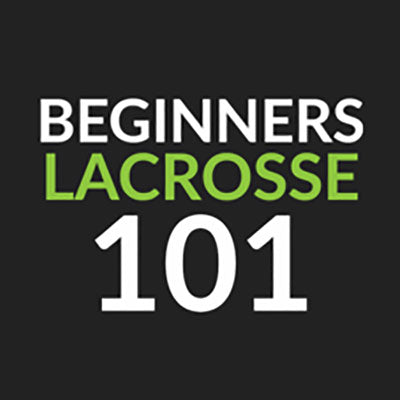 Beginners Lacrosse 101